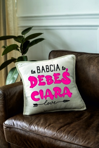 Poduszka Ta babcia to debeściara