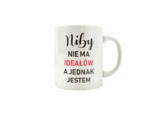 Kubek Niby nie ma ideałów