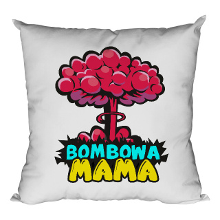Poduszka Bombowa mama