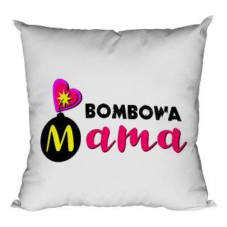 Poduszka Bombowa mama róż