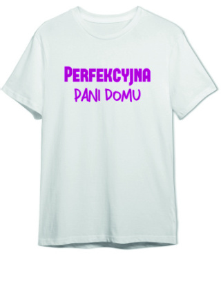 Koszulka Perfekcyja pani domu