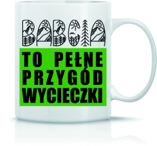 Kubek Babcia to pełne przygód wycieczki