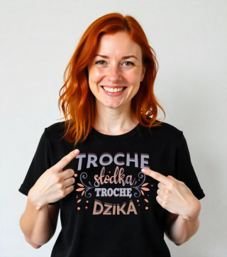 Koszulka Trochę słodka trochę dzika
