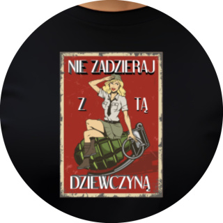Koszulka Nie zadzieraj z tą dziewczyną