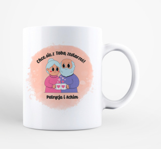 Kubek Chcę się z Tobą zestarzeć